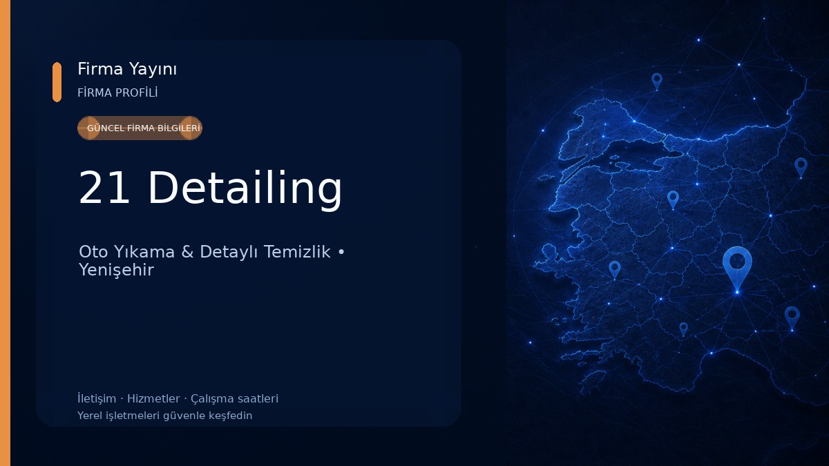 21 Detailing Oto Yıkama & Detaylı Temizlik