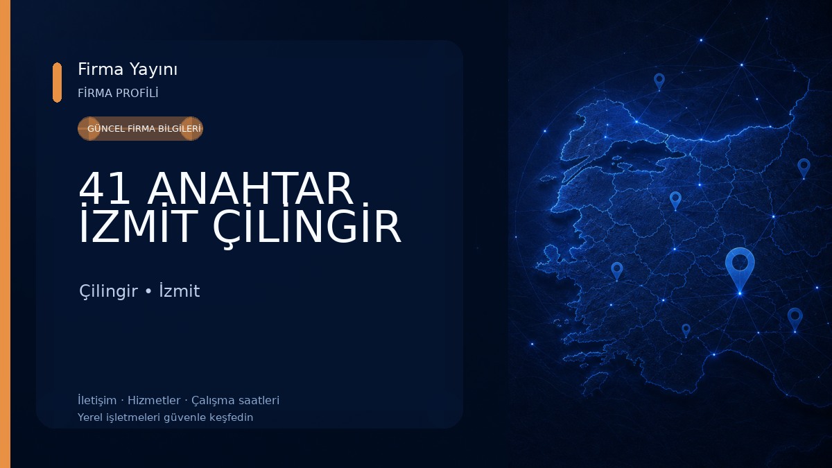 41 ANAHTAR İZMİT ÇİLİNGİR Çilingir