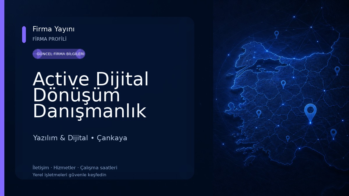 Active Dijital Dönüşüm Danışmanlık Yazılım San. ve Ltd. Şti