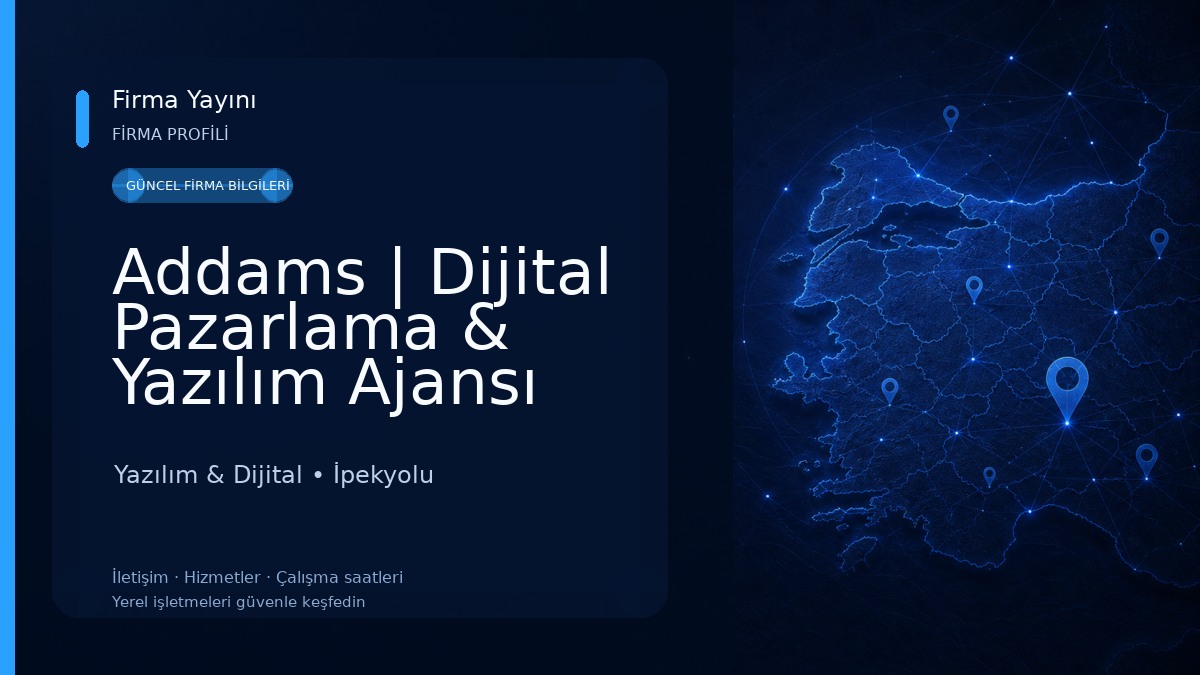 Addams | Dijital Pazarlama & Yazılım Ajansı Yazılım & Dijital
