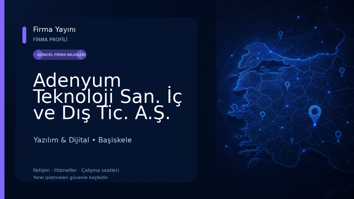 Adenyum Teknoloji San. İç ve Dış Tic. A.Ş. Yazılım & Dijital