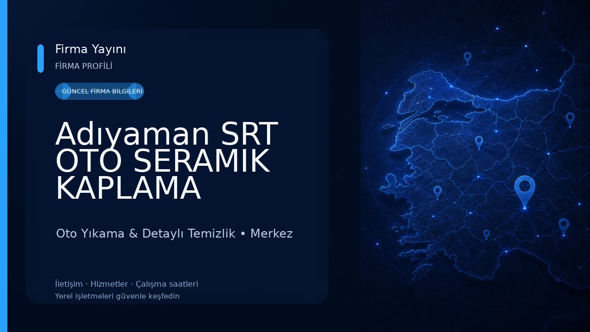 Adıyaman SRT OTO SERAMIK KAPLAMA 