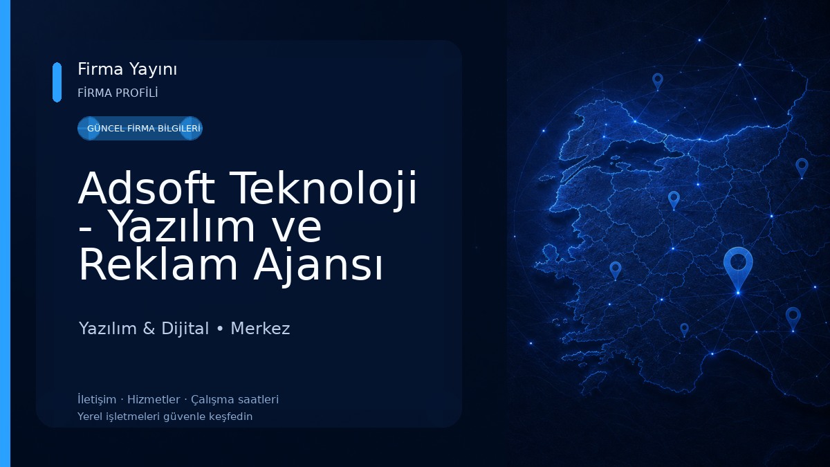 Adsoft Teknoloji - Yazılım ve Reklam Ajansı Yazılım & Dijital