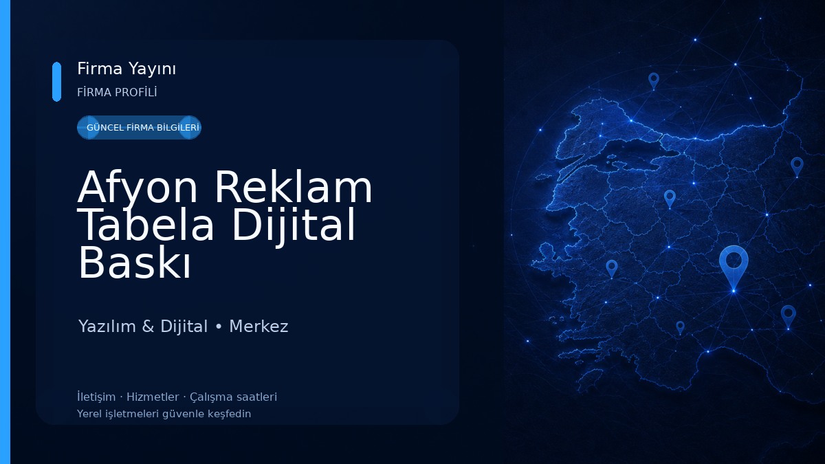 Afyon Reklam Tabela Dijital Baskı