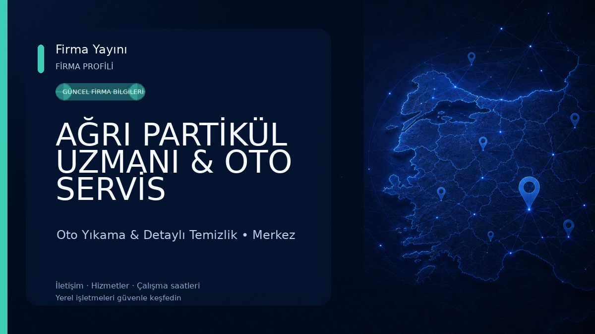 AĞRI PARTİKÜL UZMANI & OTO SERVİS 