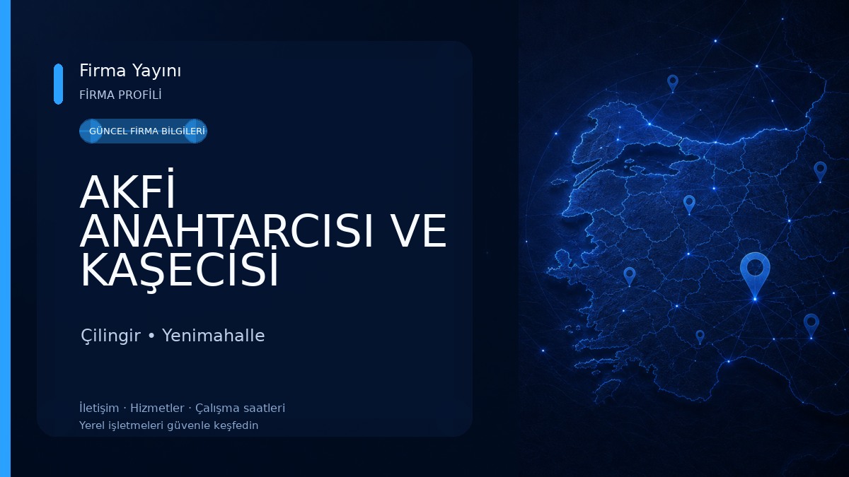 AKFİ ANAHTARCISI VE KAŞECİSİ