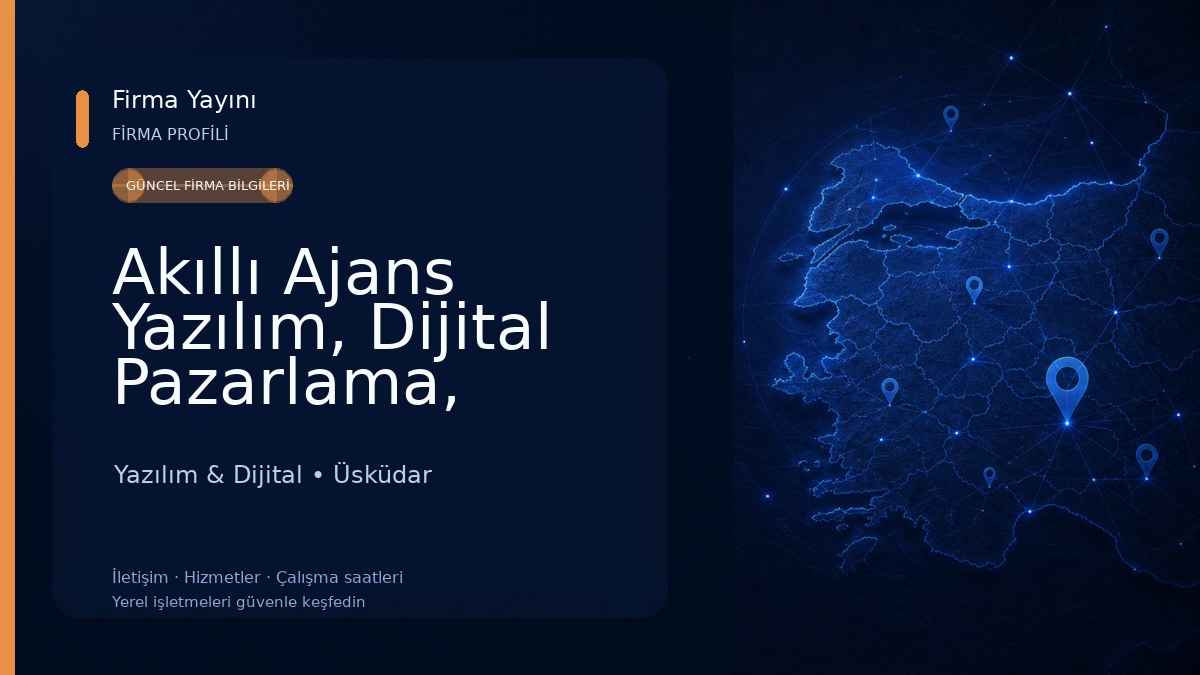 Akıllı Ajans Yazılım, Dijital Pazarlama, Reklam ve Eğitim Hizmetleri 