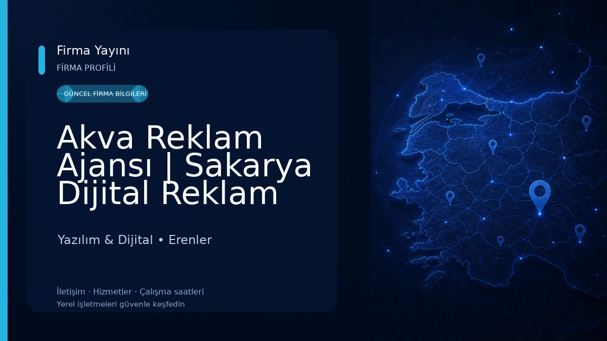 Akva Reklam Ajansı | Sakarya Dijital Reklam Ajansı Yazılım & Dijital