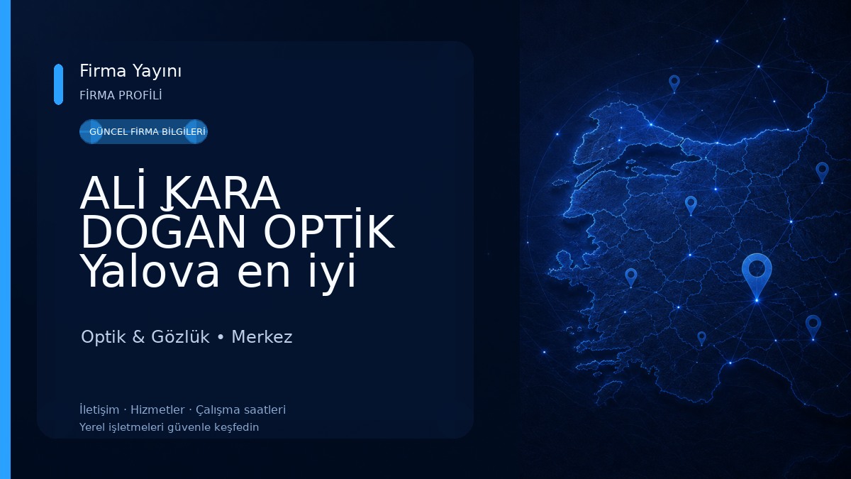 ALİ KARA DOĞAN OPTİK Yalova en iyi gözlükçü yalova rayban yalova lens yalova numaralı lens yalova açık gözlükçü