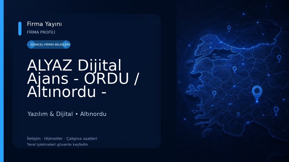 ALYAZ Dijital Ajans - ORDU / Altınordu - Murat GÜL Yazılım & Dijital