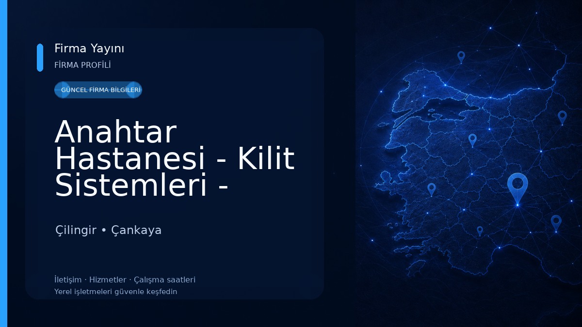 Anahtar Hastanesi - Kilit Sistemleri - Çilingir, Anahtarcı Çilingir