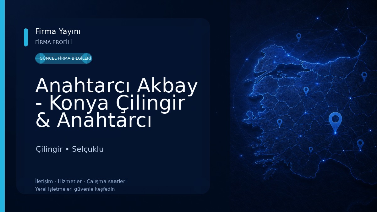 Anahtarcı Akbay - Konya Çilingir & Anahtarcı