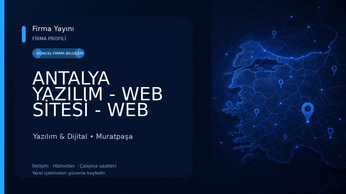 ANTALYA YAZILIM - WEB SİTESİ - WEB TASARIM - YAZILIM HİZMETLERİ YAZILIMCI