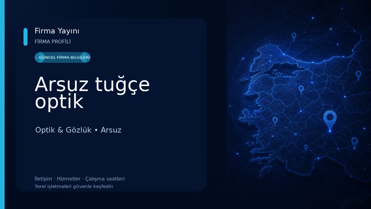 Arsuz tuğçe optik