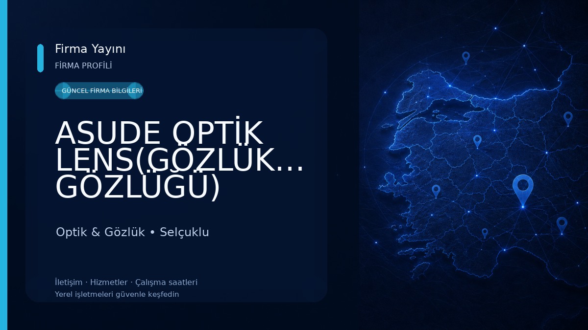 ASUDE OPTİK LENS(GÖZLÜKÇÜ/GÖZLÜK/LENS/GÜNEŞ GÖZLÜĞÜ)