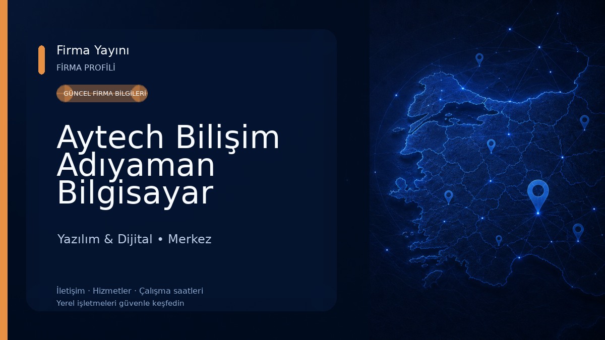 Aytech Bilişim Adıyaman Bilgisayar Teknik Servisi