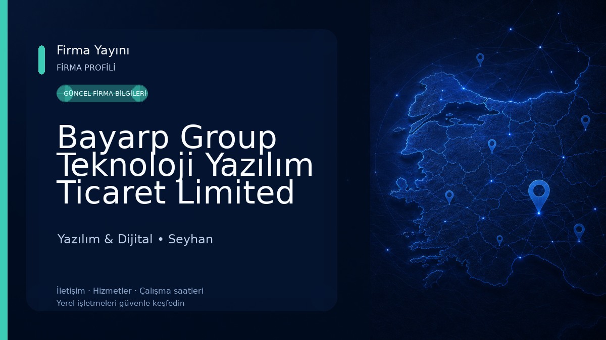 Bayarp Group Teknoloji Yazılım Ticaret Limited Şirketi 
