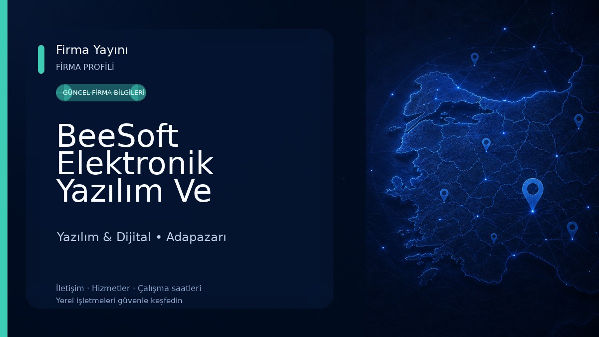 BeeSoft Elektronik Yazılım Ve Danışmanlık Hizmetleri Yazılım & Dijital