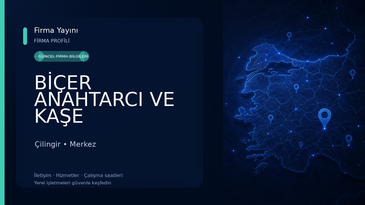 BİÇER ANAHTARCI VE KAŞE Çilingir