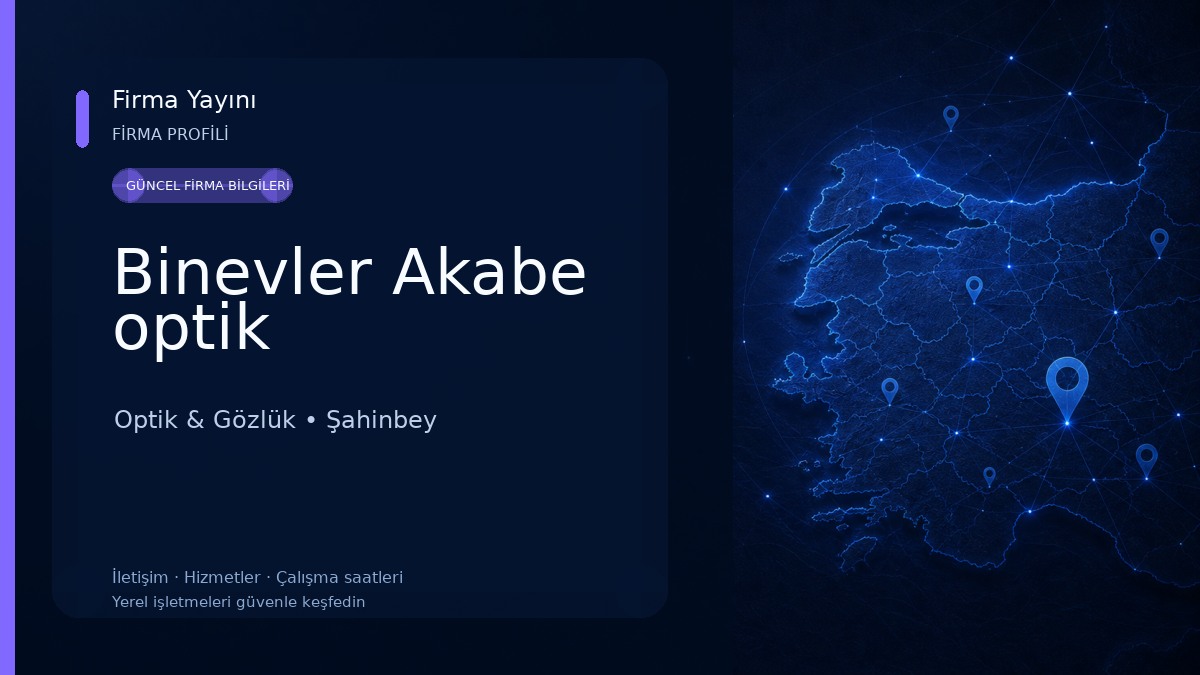 Binevler Akabe optik Optik & Gözlük