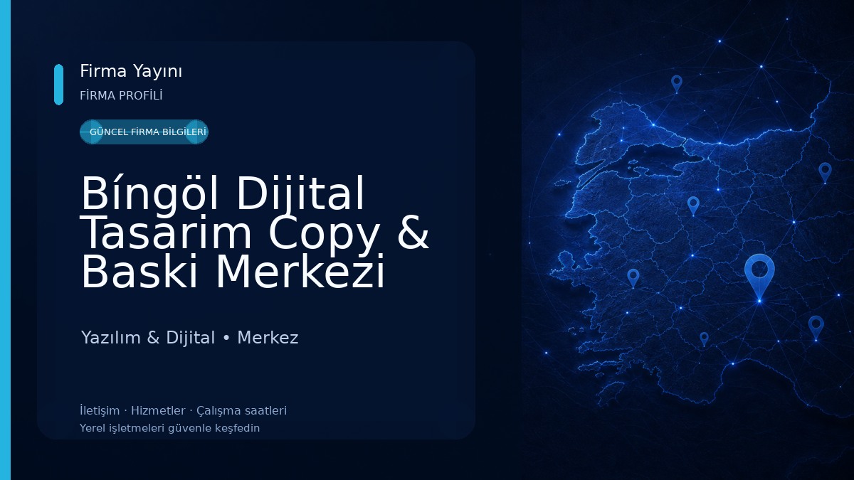 Bíngöl Dijital Tasarim Copy & Baski Merkezi 