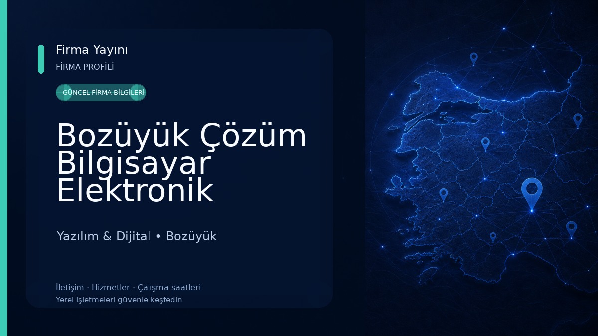 Bozüyük Çözüm Bilgisayar Elektronik Yazılım & Dijital