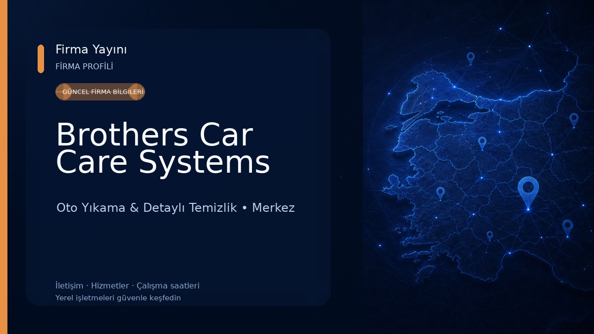 Brothers Car Care Systems Oto Yıkama & Detaylı Temizlik