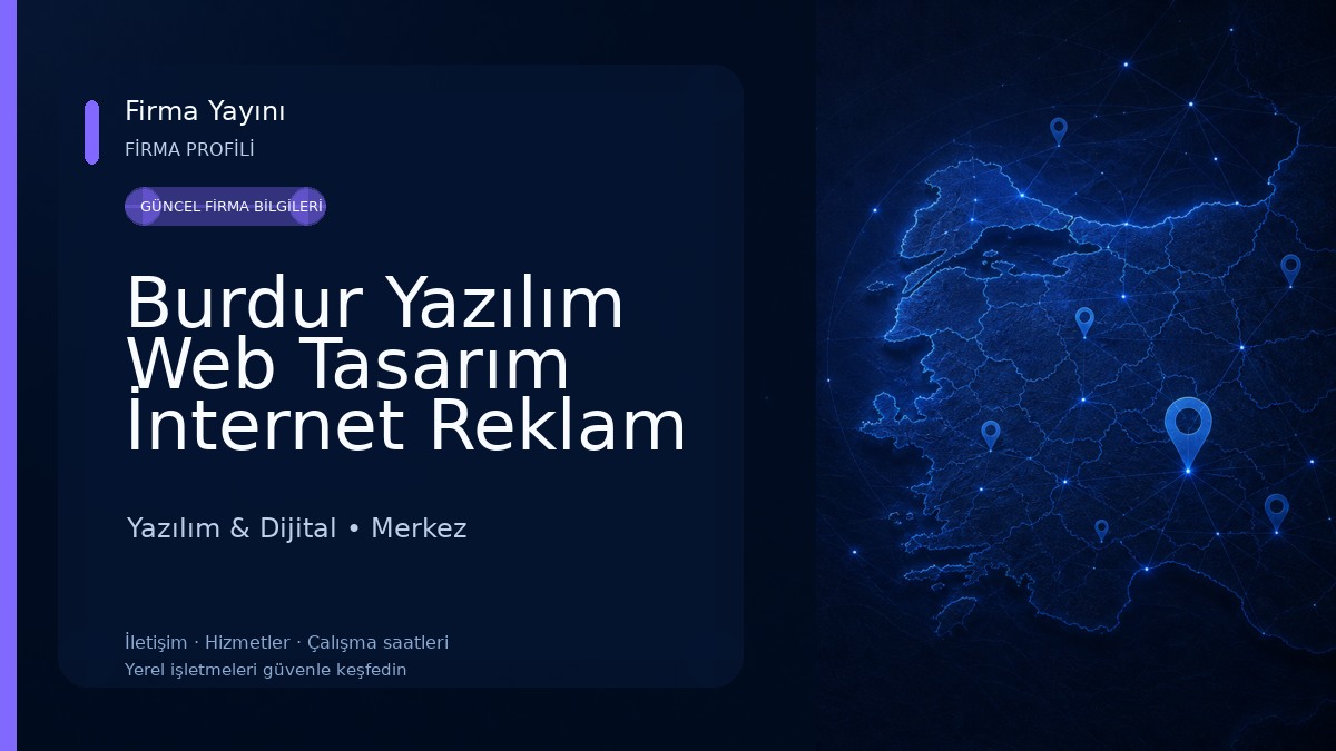 Burdur Yazılım Web Tasarım İnternet Reklam Yazılım & Dijital