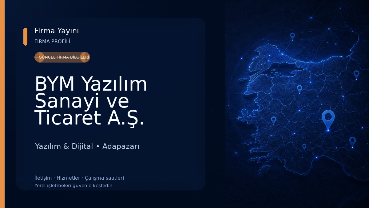 BYM Yazılım Sanayi ve Ticaret A.Ş. Yazılım & Dijital