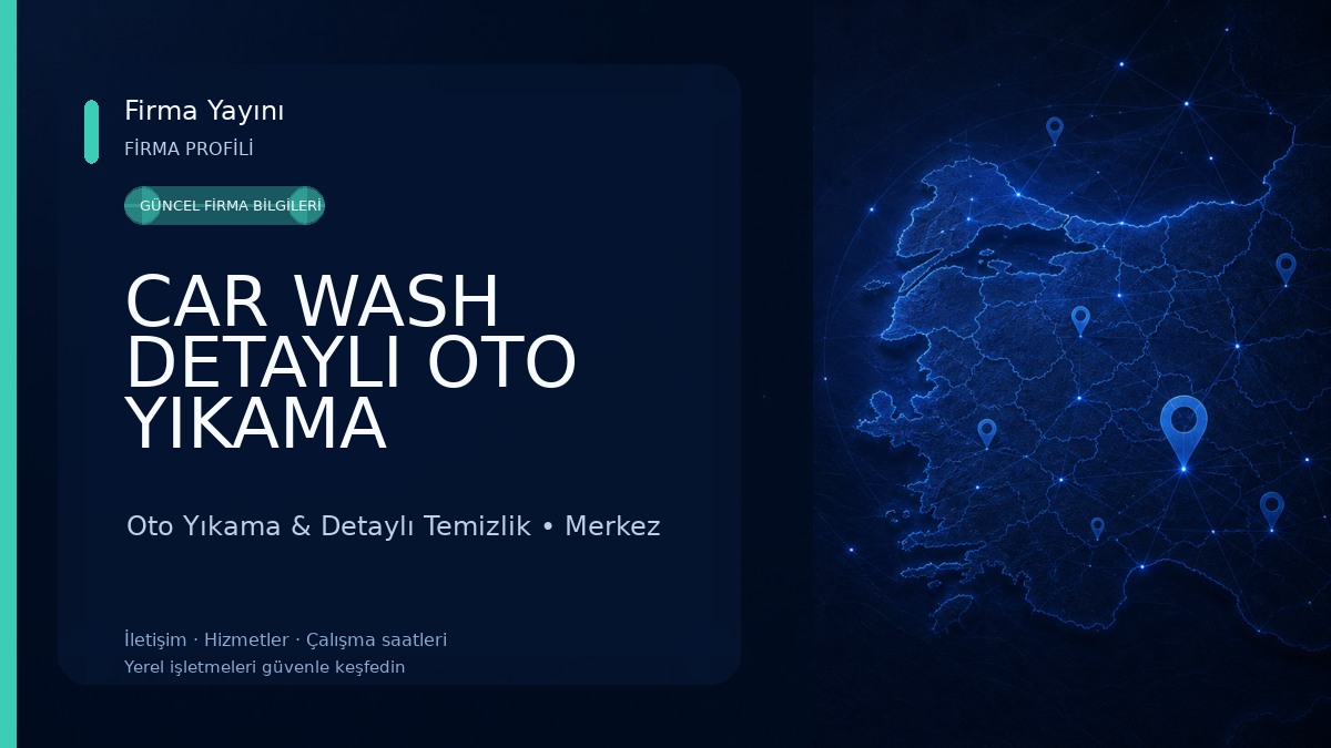 CAR WASH DETAYLI OTO YIKAMA Oto Yıkama & Detaylı Temizlik