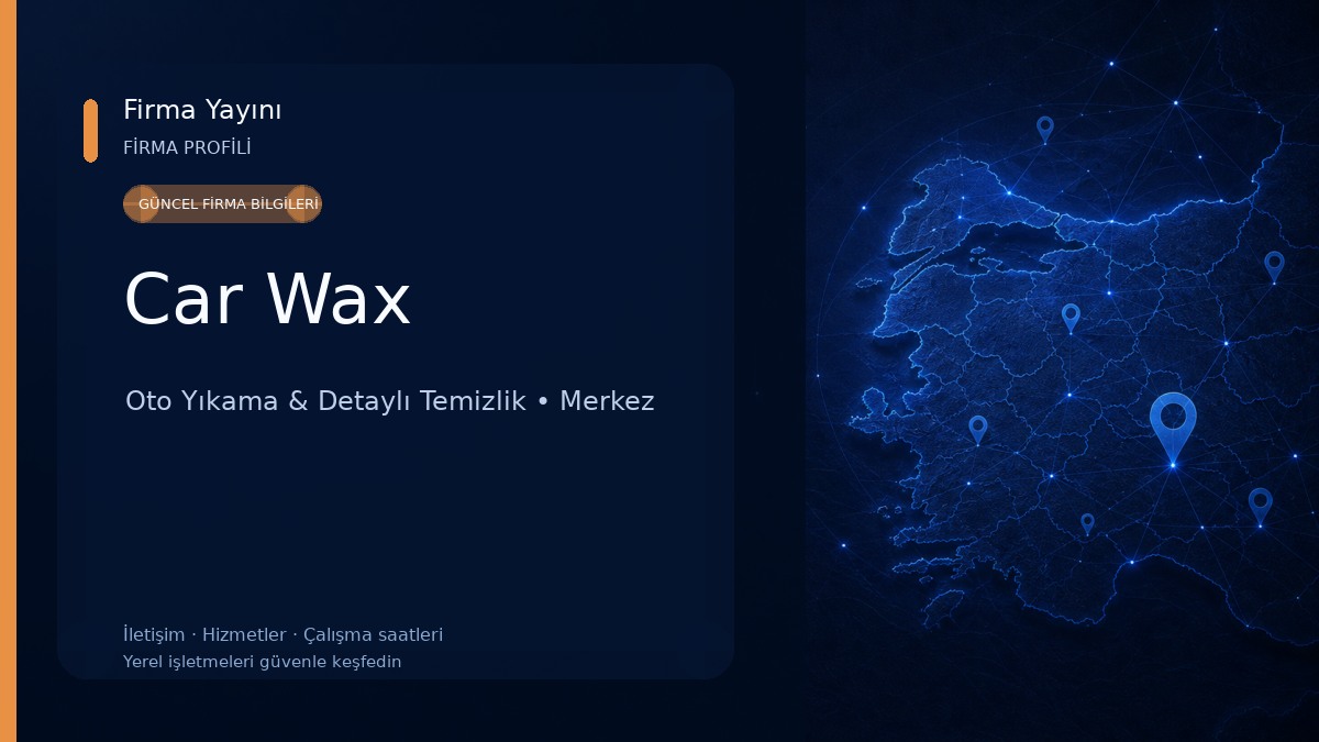 Car Wax Oto Yıkama & Detaylı Temizlik