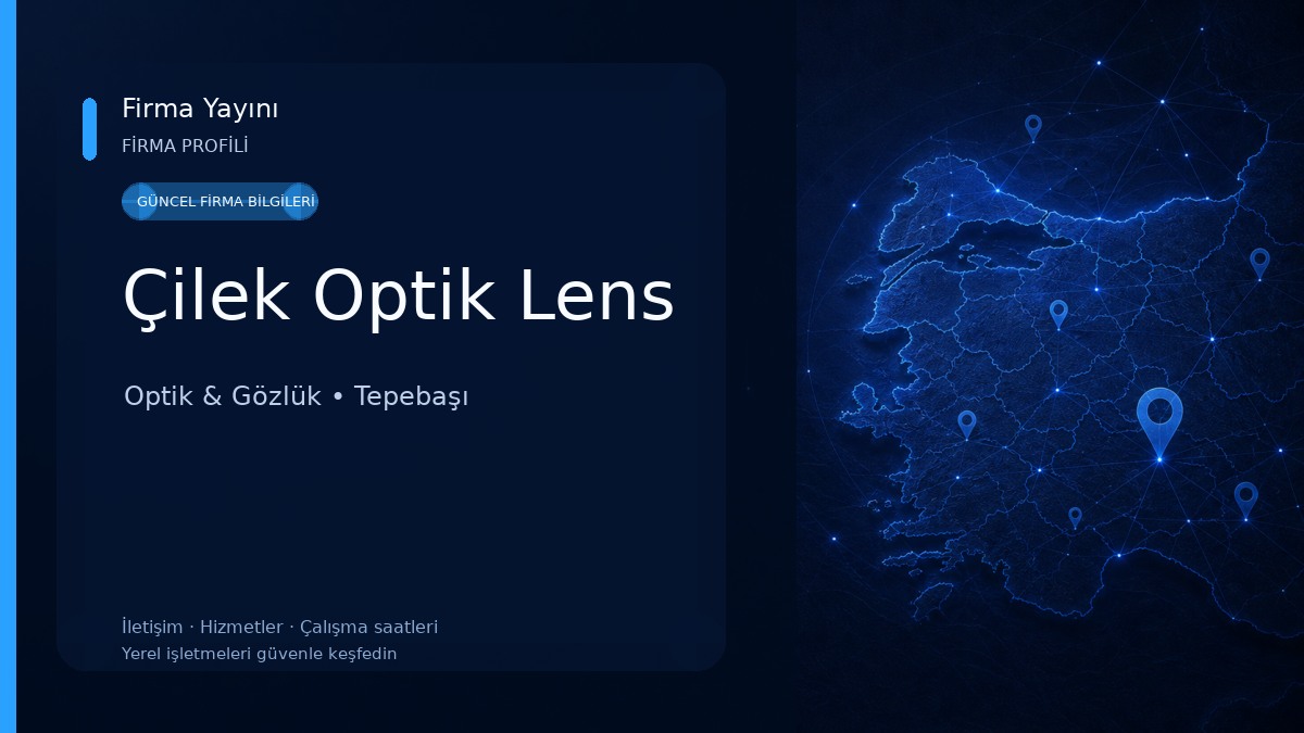 Çilek Optik Lens Optik & Gözlük
