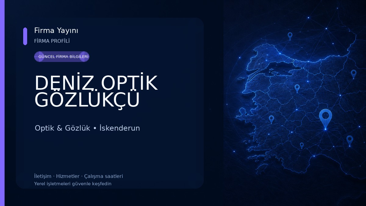 DENİZ OPTİK GÖZLÜKÇÜ Optik & Gözlük