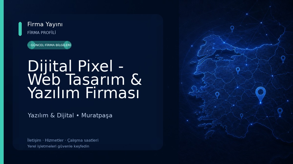 Dijital Pixel - Web Tasarım & Yazılım Firması Yazılım & Dijital