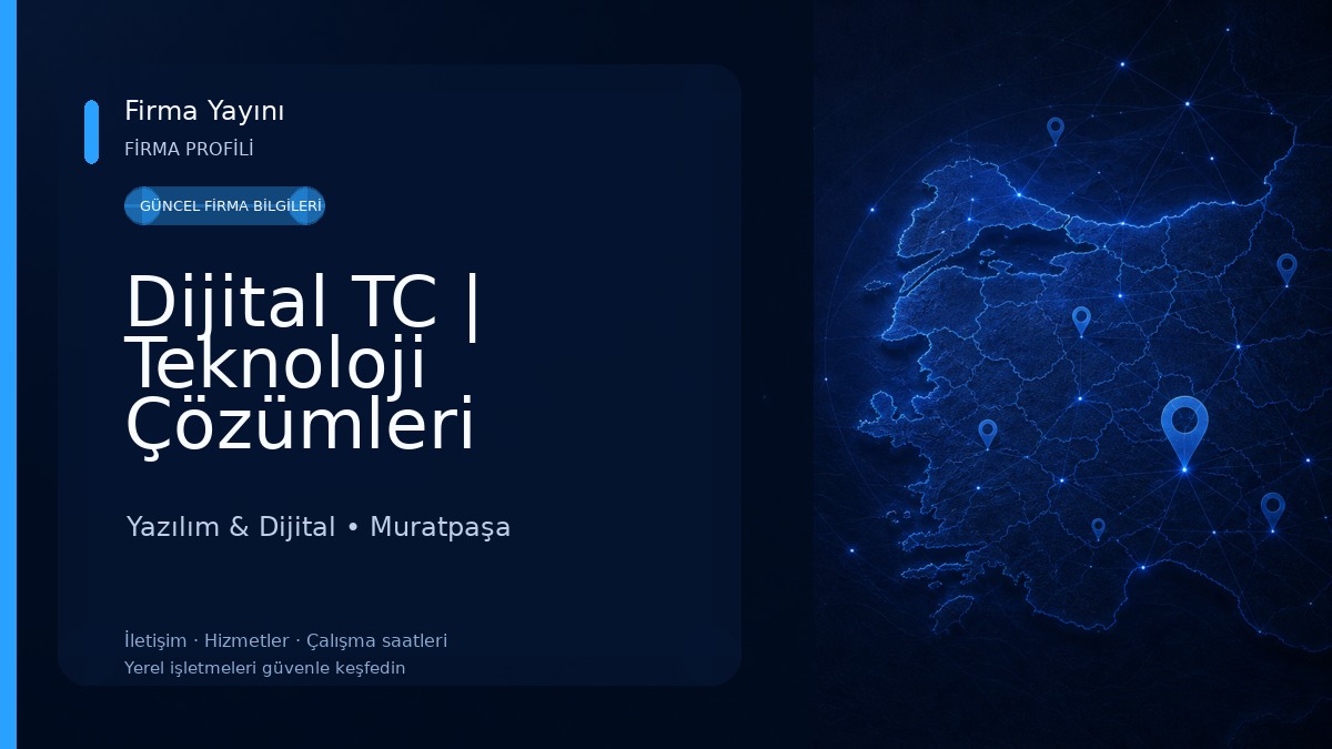 Dijital TC | Teknoloji Çözümleri