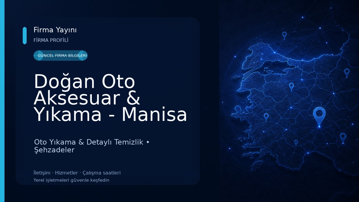 Doğan Oto Aksesuar & Yıkama - Manisa Şehzadeler Oto Yıkama & Detaylı Temizlik
