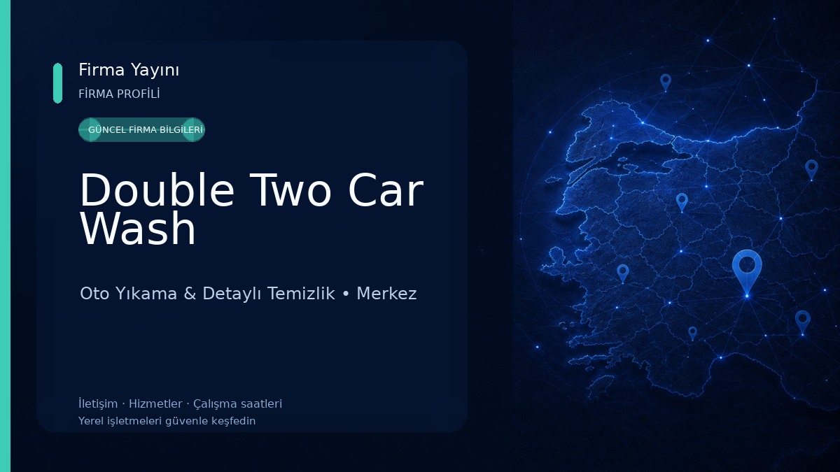Double Two Car Wash Oto Yıkama & Detaylı Temizlik