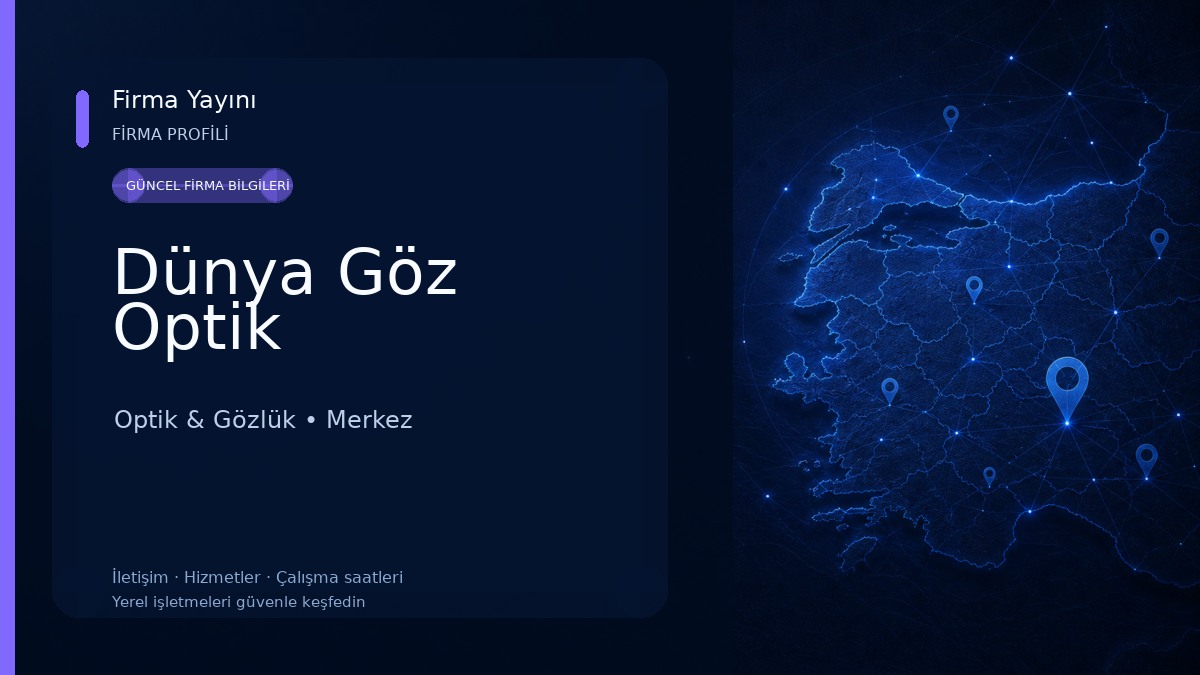 Dünya Göz Optik Optik & Gözlük