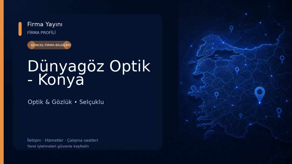 Dünyagöz Optik - Konya Optik & Gözlük