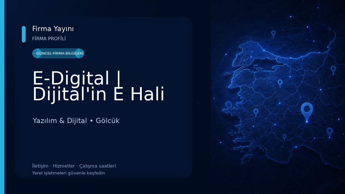 E-Digital | Dijital'in E Hali Yazılım & Dijital