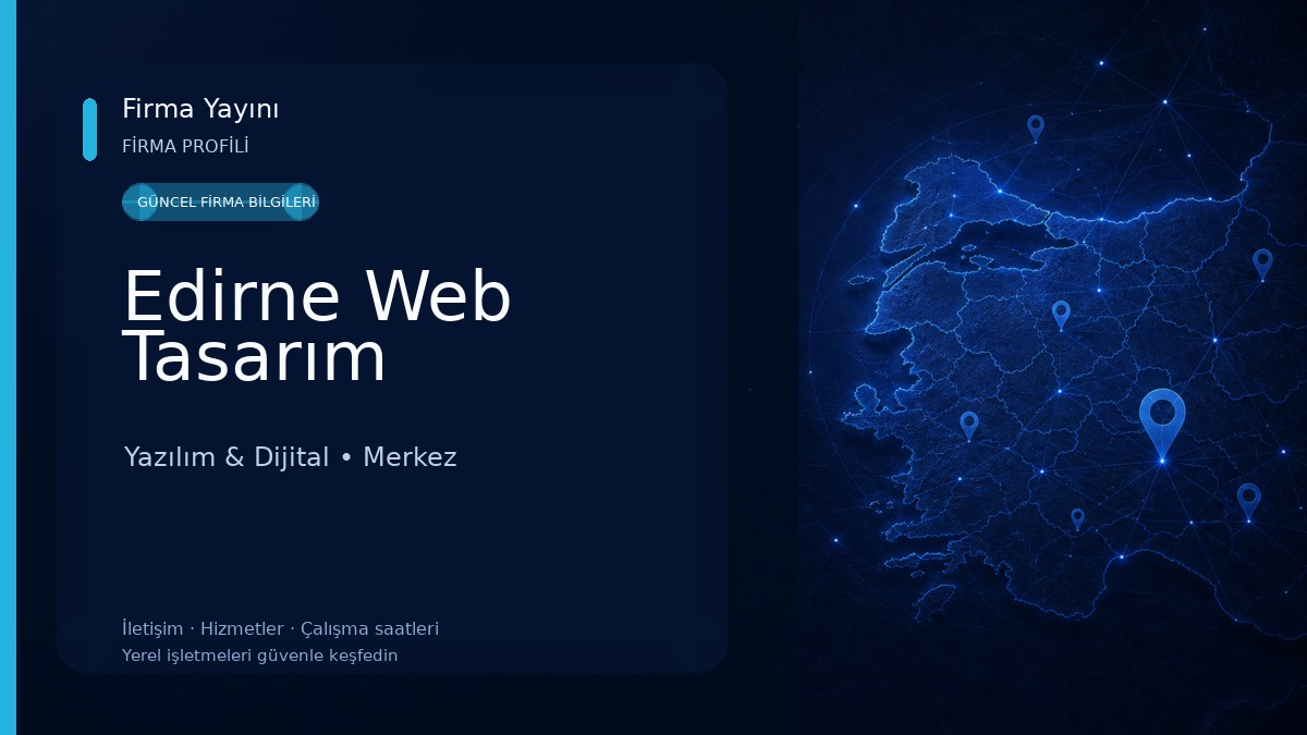 Edirne Web Tasarım Yazılım & Dijital
