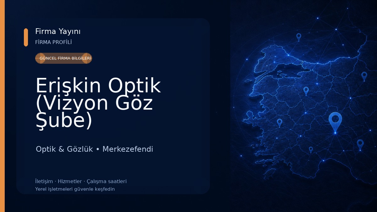 Erişkin Optik (Vizyon Göz Şube)