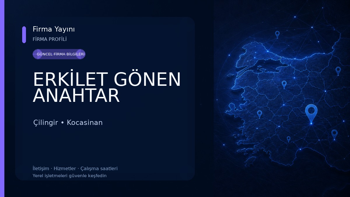 ERKİLET GÖNEN ANAHTAR Çilingir