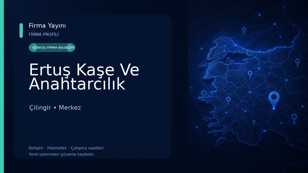 Ertuş Kaşe Ve Anahtarcılık Çilingir