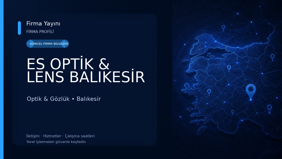 ES OPTİK & LENS BALIKESİR Optik & Gözlük