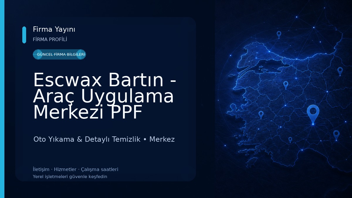 Escwax Bartın - Araç Uygulama Merkezi PPF Kaplama Seramik Kaplama Cam Filmi Oto Yıkama & Detaylı Temizlik