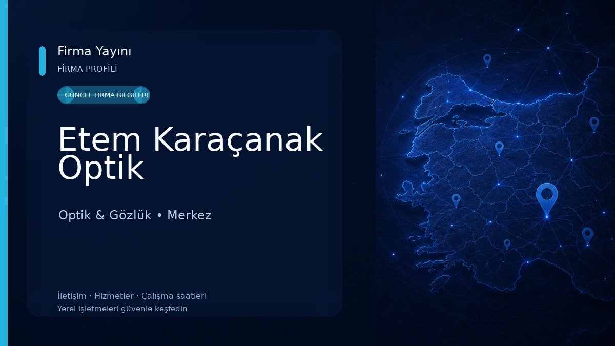 Etem Karaçanak Optik Optik & Gözlük
