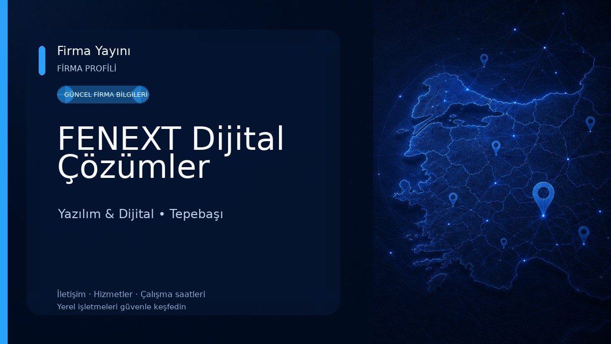 FENEXT Dijital Çözümler Yazılım & Dijital