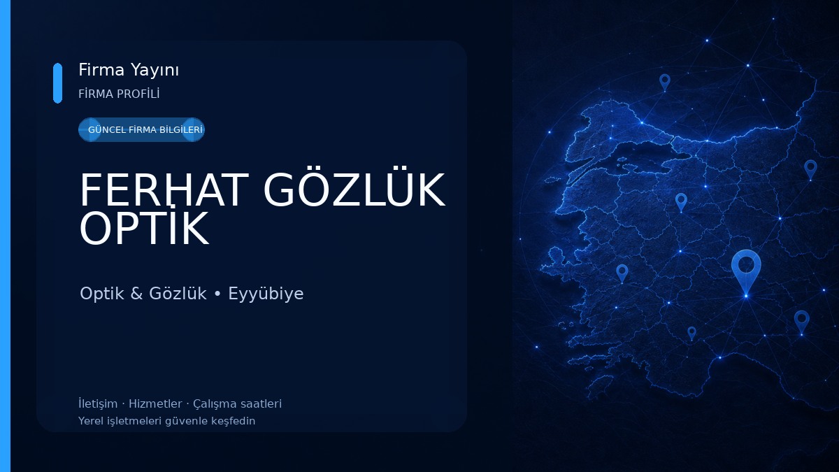 FERHAT GÖZLÜK OPTİK