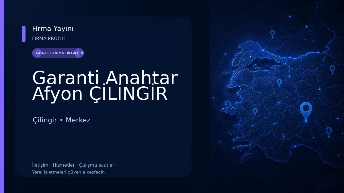 Garanti Anahtar Afyon ÇİLİNGİR